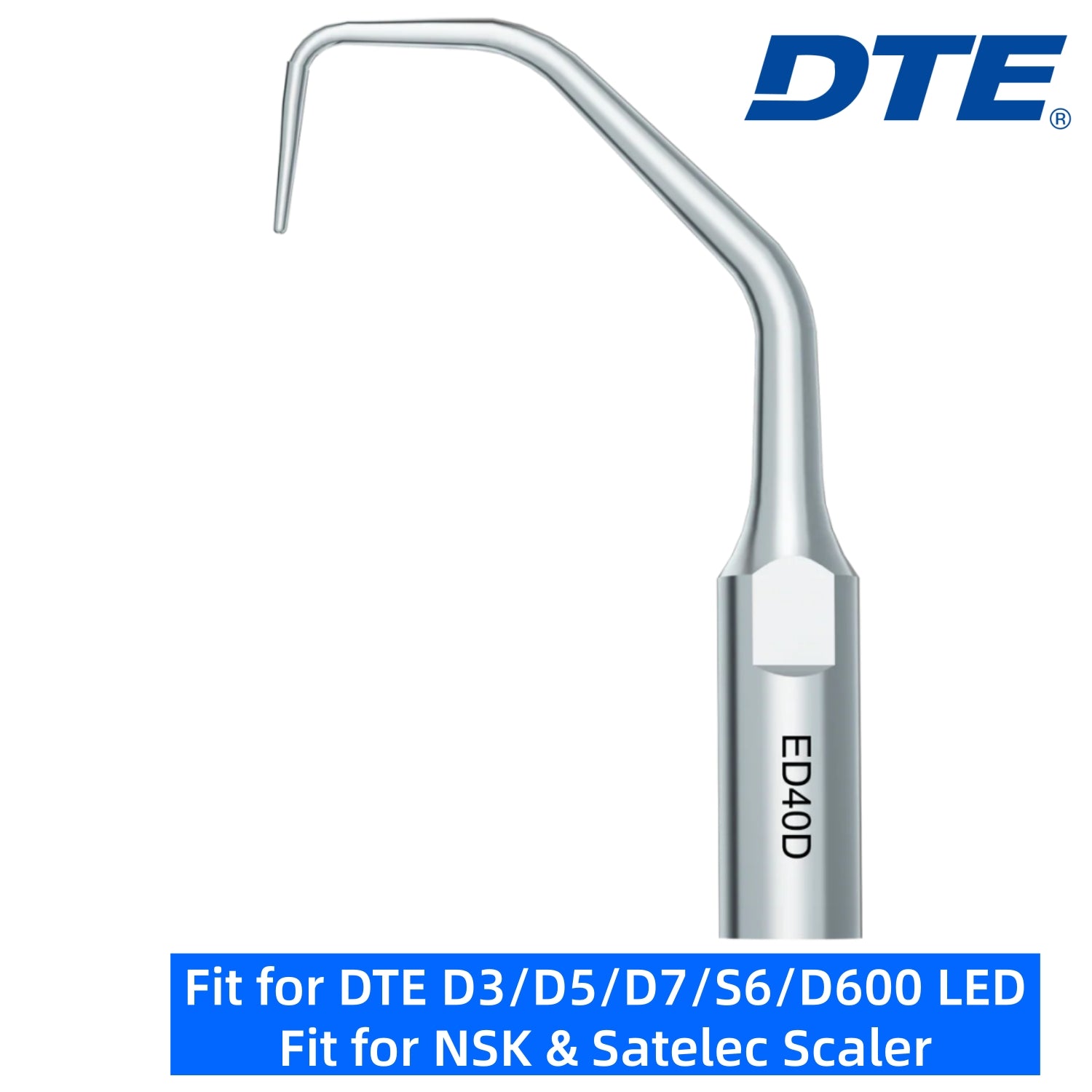 DTE Dental Ultrasonic Scaler Tips ED40D 1pc/pk Fit for NSK & Satelec Scaler