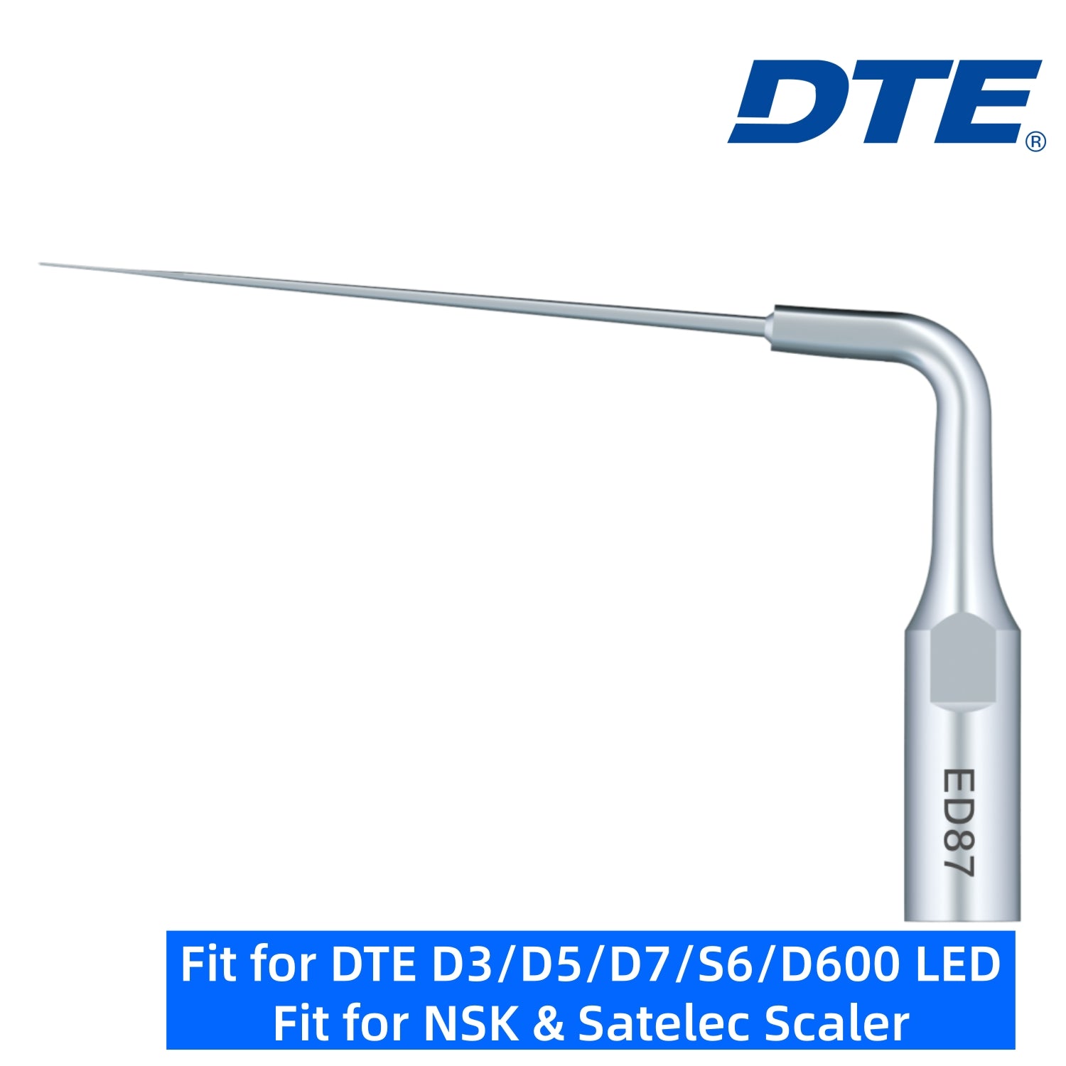 DTE Dental Ultrasonic Scaler Tips ED87 1pc/pk Fit for NSK & Satelec Scaler
