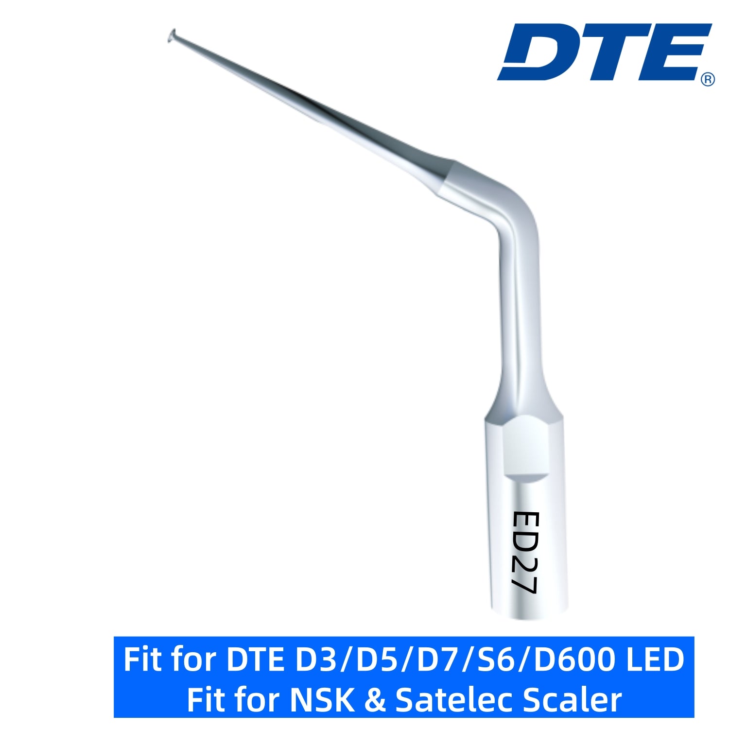 DTE Dental Ultrasonic Scaler Tips ED27 1pc/pk Fit for NSK & Satelec Scaler