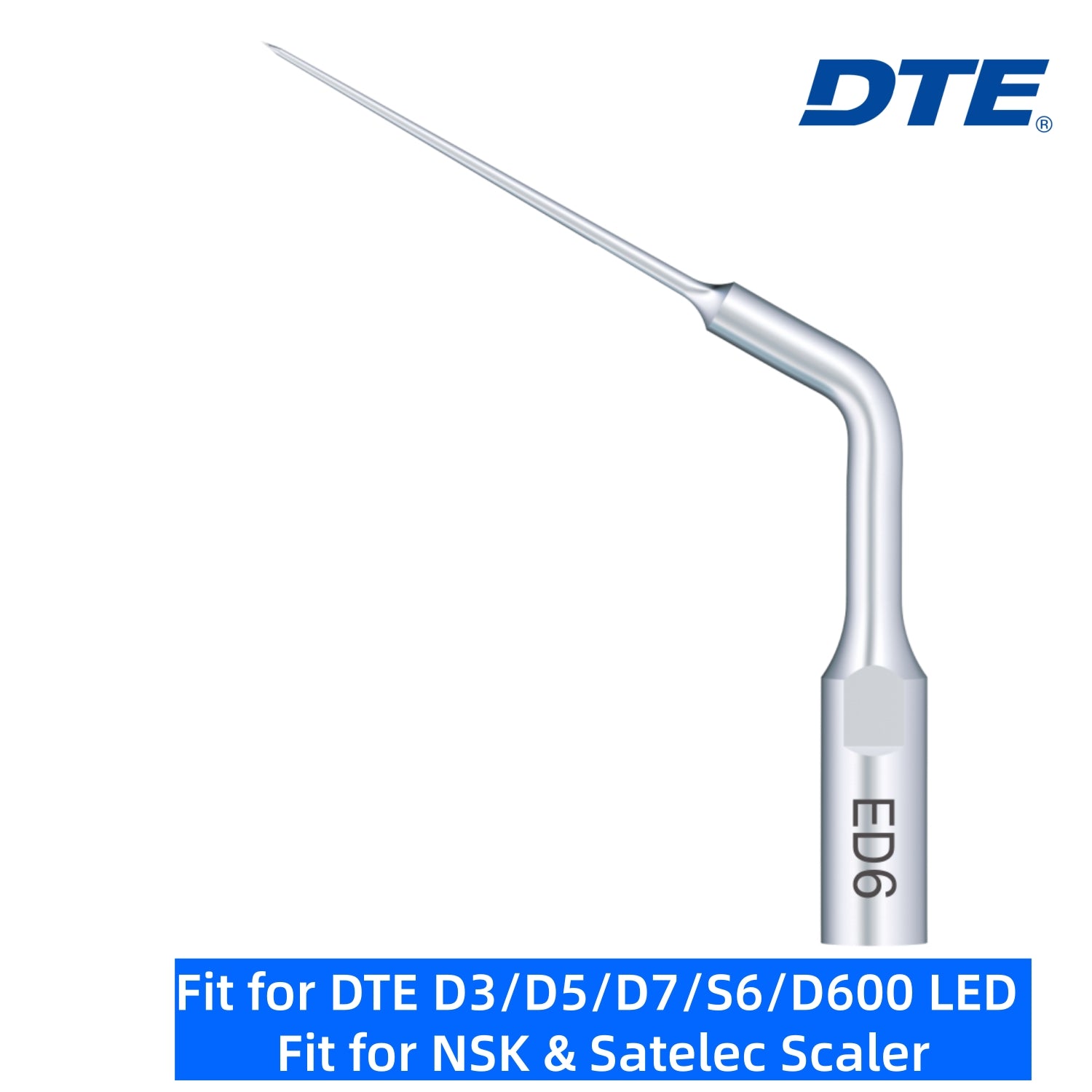 DTE Dental Ultrasonic Scaler Tips ED6 1pc/pk Fit for NSK & Satelec Scaler