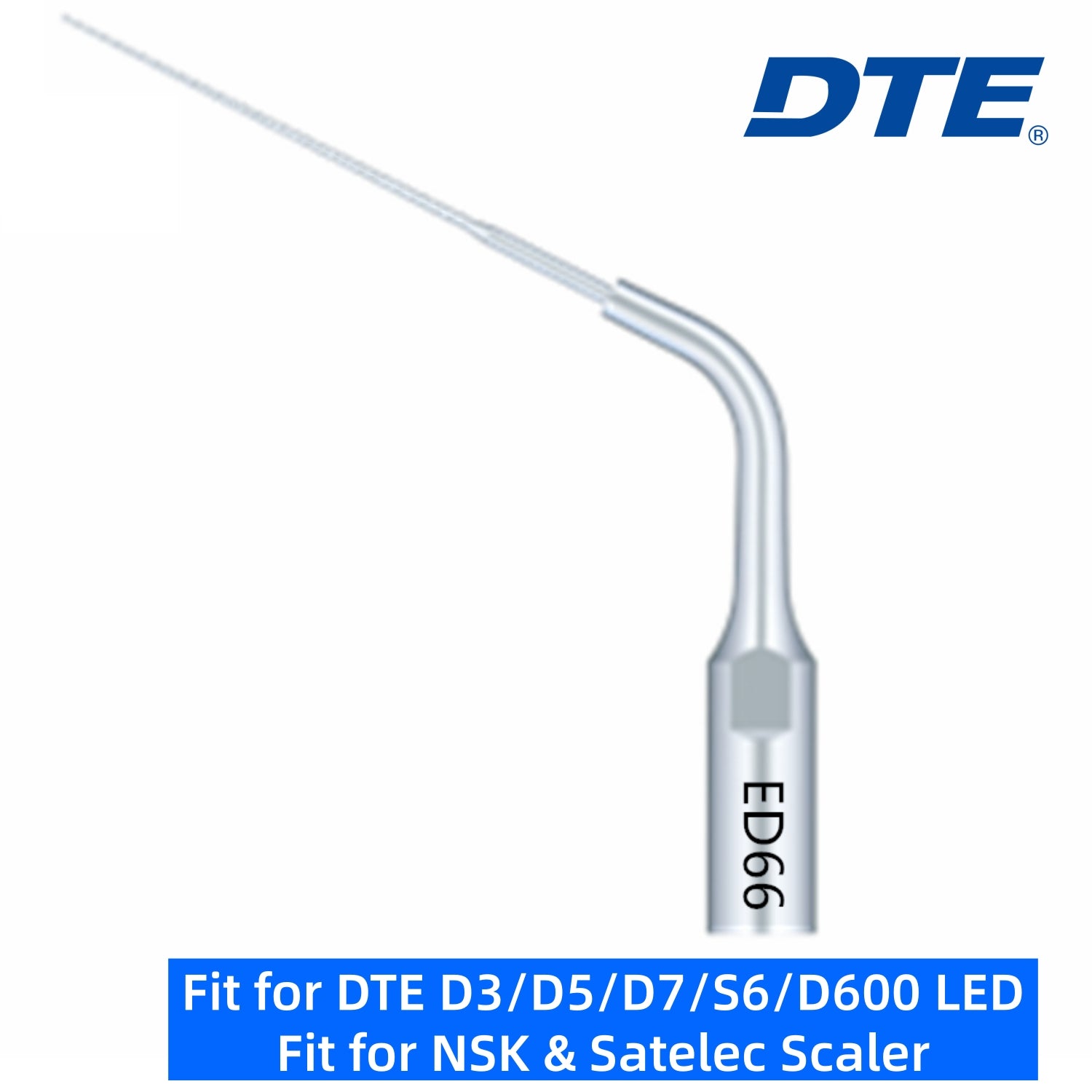 DTE Dental Ultrasonic Scaler Tips ED66 1pc/pk Fit for NSK & Satelec Scaler