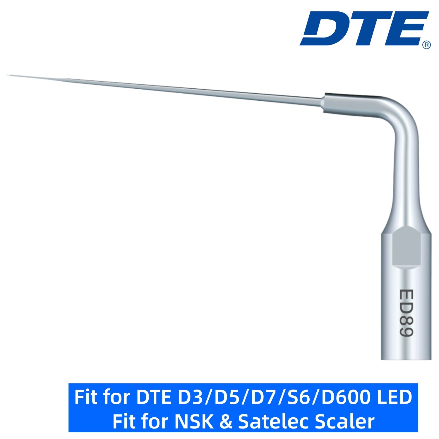 DTE Dental Ultrasonic Scaler Tips ED89 1pc/pk Fit for NSK & Satelec Scaler
